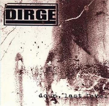 Dirge (FRA) : Down Last Level